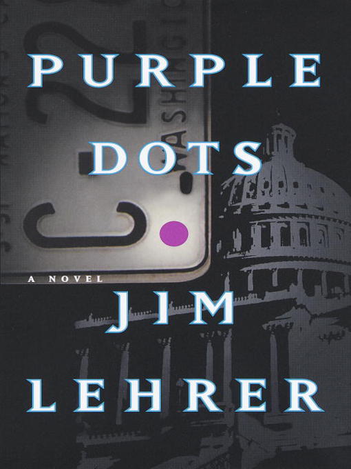 Title details for Purple Dots by Jim Lehrer - Wait list